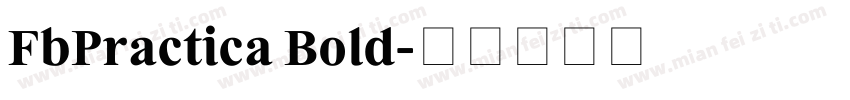 FbPractica Bold字体转换